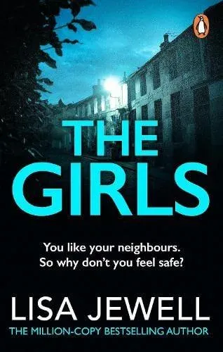 The Girls : From the number one bestselling author of The Family Upstairs