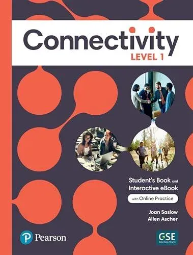 Connectivity Level 1 Student's Book & Interactive Student's eBook with Online Practice, Digital Resources and App