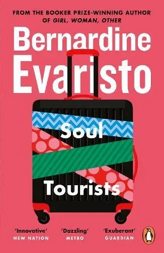 Soul Tourists : From the Booker prize-winning author of Girl, Woman, Other