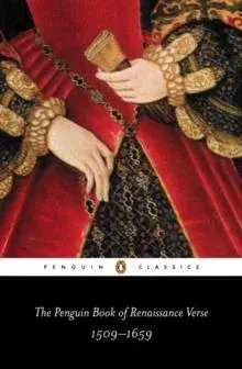 Penguin Book of Renaissance Verse