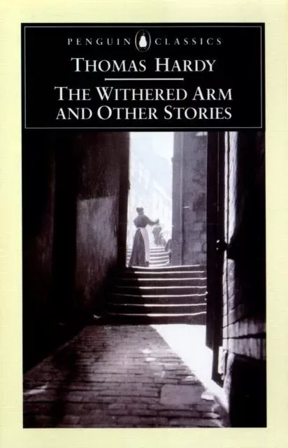 Withered Arm and Other Stories 1874-1888