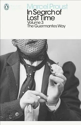 In Search of Lost Time: Volume 3 : The Guermantes Way