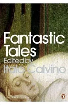 Fantastic Tales : Visionary And Everyday