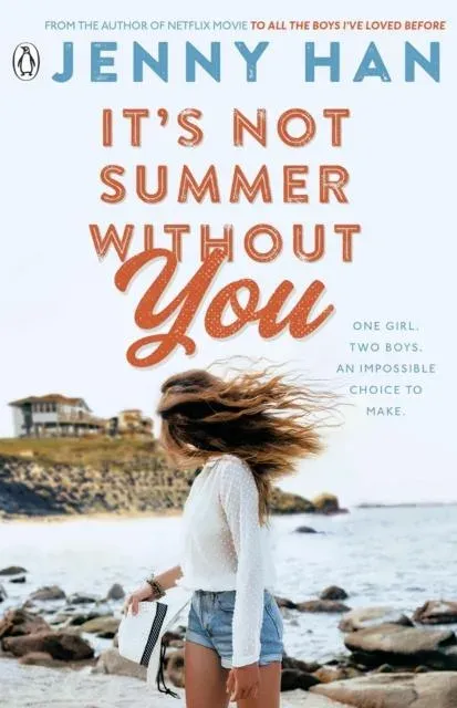 It's Not Summer Without You : Book 2 in the Summer I Turned Pretty Series