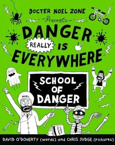Danger Really is Everywhere: School of Danger (Danger is Everywhere 3)