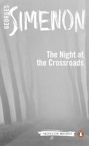 Night at the Crossroads : Inspector Maigret