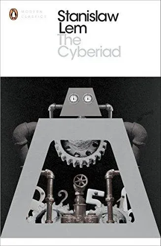 The Cyberiad : Fables for the Cybernetic Age
