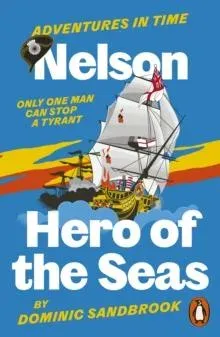 Adventures in Time: Nelson, Hero of the Seas