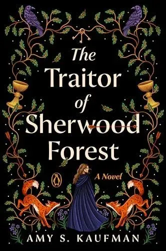 The Traitor of Sherwood Forest: A Novel