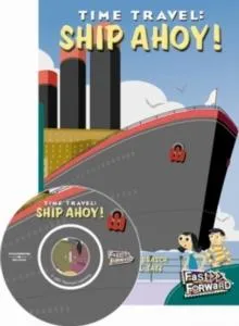 Time Travel: Ship Ahoy!