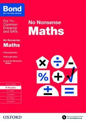 Bond: Maths: No Nonsense: 9-10 Years