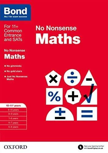Bond: Maths: No Nonsense: 10-11+ years