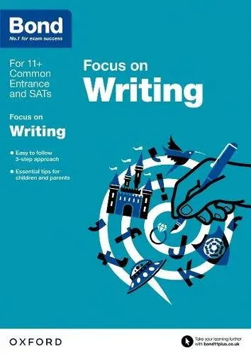 Bond 11+: English Focus on Writing (for GL Assessment & other 11 plus exams)