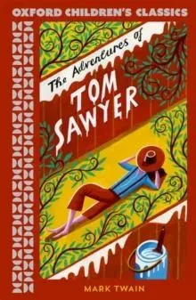 Oxford Children's Classics: The Adventures of Tom Sawyer