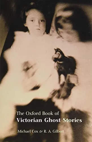 Oxford Book of Victorian Ghost Stories