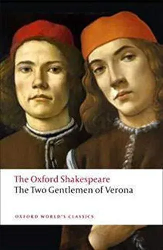 Two Gentlemen of Verona: The Oxford Shakespeare