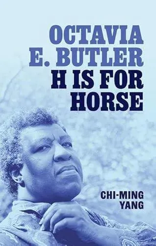 Octavia E. Butler: H is for Horse