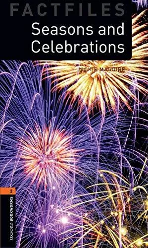 Oxford Bookworms Library Factfiles: Level 2: Seasons and Celebrations