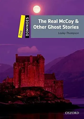 Dominoes: Level 1: The Real McCoy & Other Ghost Stories