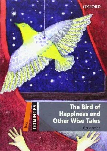 Dominoes: Level 2: The Bird of Happiness and Other Wise Tales