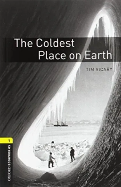 Oxford Bookworms Library: Level 1: The Coldest Place on Earth audio pack
