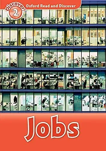 Oxford Read and Discover: Level 2: Jobs