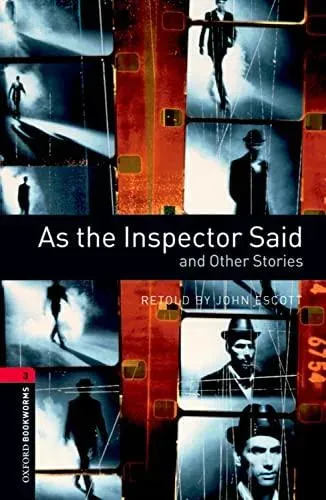 Oxford Bookworms Library: Level 3: As the Inspector Said and Other Stories