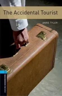 Oxford Bookworms Library: Level 5: The Accidental Tourist