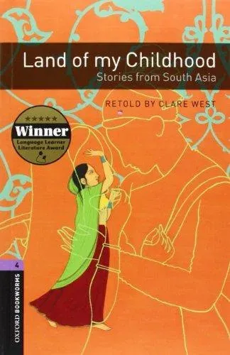 Oxford Bookworms Library: Level 4:: Land of my Childhood: Stories from South Asia
