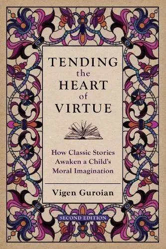 Tending the Heart of Virtue