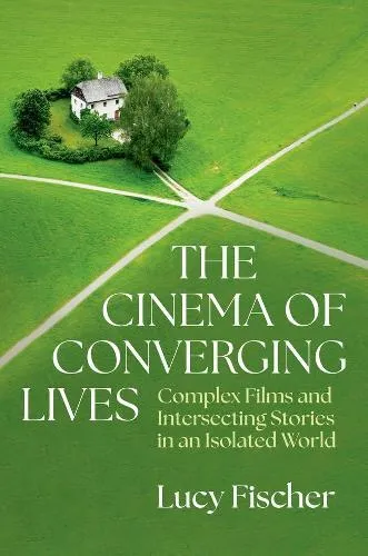 Cinema of Converging Lives