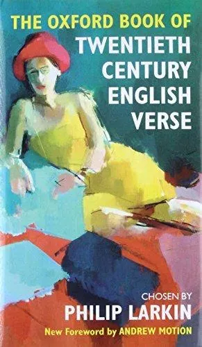 Oxford Book of Twentieth Century English Verse