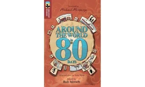 Oxford Reading Tree TreeTops Greatest Stories: Oxford Level 15: Around the World in 80 Days