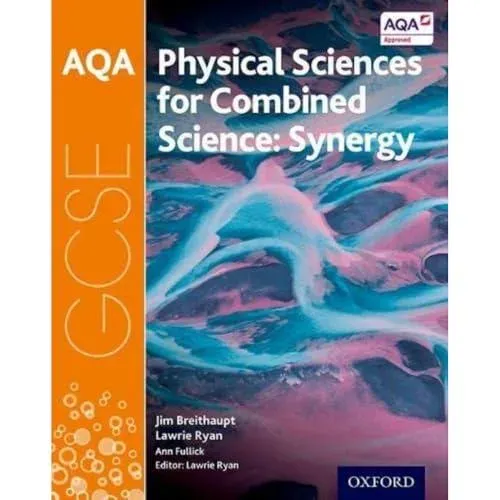 AQA GCSE Combined Science (Synergy): Physical Sciences Student Book
