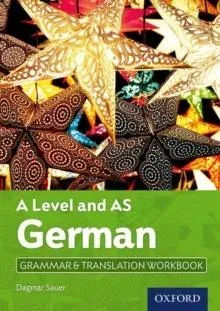A Level and AS German Grammar & Translation Workbook