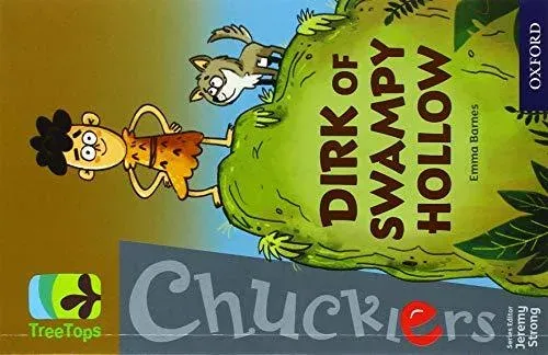 Oxford Reading Tree TreeTops Chucklers: Oxford Level 18: Dirk of Swampy Hollow