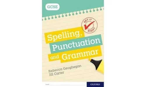 Get It Right: for GCSE: Spelling, Punctuation and Grammar workbook