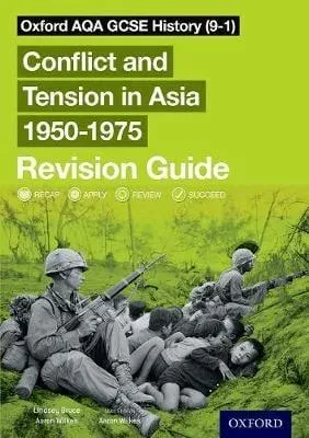 Oxford AQA GCSE History: Conflict and Tension in Asia 1950-1975 Revision Guide