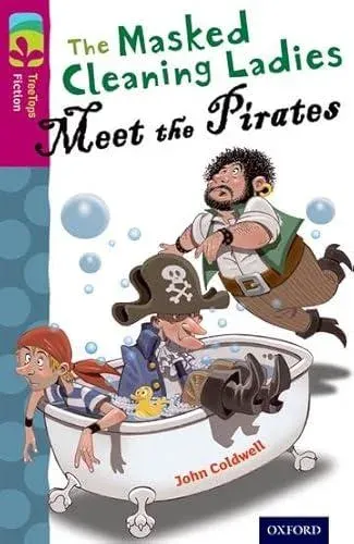 Oxford Reading Tree TreeTops Fiction: Level 10 More Pack A: The Masked Cleaning Ladies Meet the Pirates