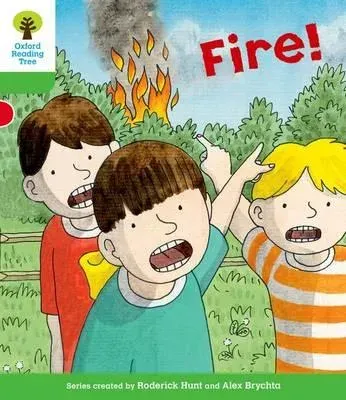Oxford Reading Tree: Level 2: Decode and Develop: Fire!