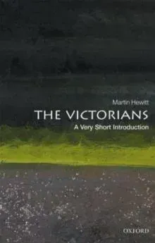 The Victorians: A Very Short Introduction