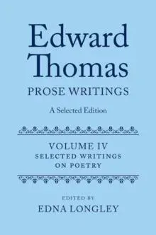 Edward Thomas: Prose Writings: A Selected Edition