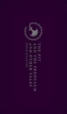 Pit and the Pendulum and Other Tales