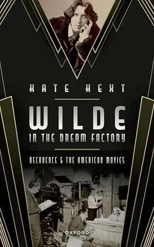 Wilde in the Dream Factory