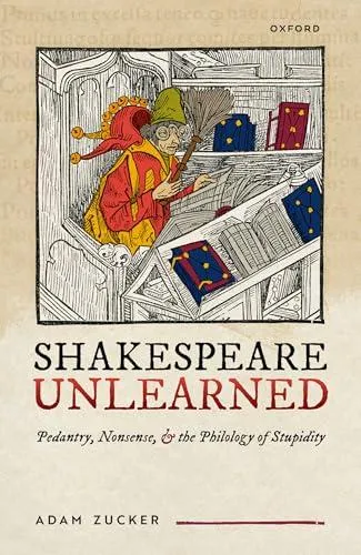 Shakespeare Unlearned
