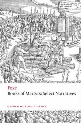 Foxe's Book of Martyrs: Select Narratives