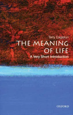 The Meaning of Life: A Very Short Introduction