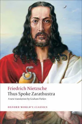Thus Spoke Zarathustra: A Book for Everyone and Nobody