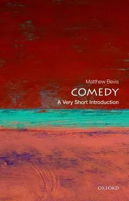 Comedy: A Very Short Introduction