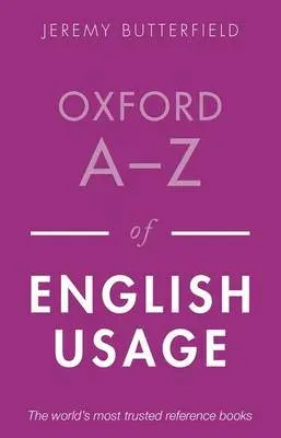 Oxford A-Z of English Usage (Revised)
